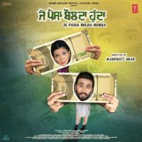 Je Paisa Bolda Hunda Title Track Hardeep Grewal mp3 song ringtone, Je Paisa Bolda Hunda Title Track Hardeep Grewal Ringtone Download - DjPunjab.Com.Mx