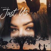 Just Us Kaur B mp3 song ringtone, Just Us Kaur B Ringtone Download - DjPunjab.Com.Mx