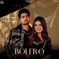 Bolero Jaz Sandhu mp3 song ringtone, Bolero Jaz Sandhu Ringtone Download - DjPunjab.Com.Mx