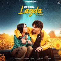 Changa Lagda Arjun Sahota mp3 song ringtone, Changa Lagda Arjun Sahota Ringtone Download - DjPunjab.Com.Mx