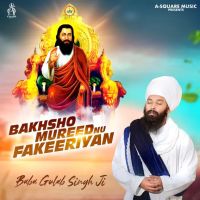 Bakhsho Mureed Nu Fakeeriyan Baba Gulab Singh Ji mp3 song ringtone, Bakhsho Mureed Nu Fakeeriyan Baba Gulab Singh Ji Ringtone Download - DjPunjab.Com.Mx