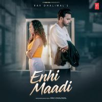 Enhi Maadi Rav Dhaliwal mp3 song ringtone, Enhi Maadi Rav Dhaliwal Ringtone Download - DjPunjab.Com.Mx