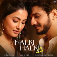 Halki Halki Si Asees Kaur, Saaj Bhatt mp3 song ringtone, Halki Halki Si Asees Kaur, Saaj Bhatt Ringtone Download - DjPunjab.Com.Mx