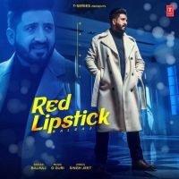 Red Lipstick Balraj mp3 song ringtone, Red Lipstick Balraj Ringtone Download - DjPunjab.Com.Mx
