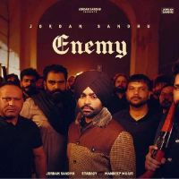 Enemy Jordan Sandhu mp3 song ringtone, Enemy Jordan Sandhu Ringtone Download - DjPunjab.Com.Mx