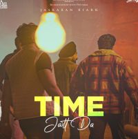 Time Jatt Da Jaskaran Riarr mp3 song ringtone, Time Jatt Da Jaskaran Riarr Ringtone Download - DjPunjab.Com.Mx