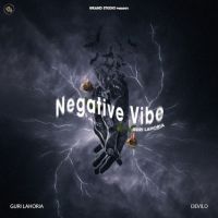 Negative Vibe Guri Lahoria mp3 song ringtone, Negative Vibe Guri Lahoria Ringtone Download - DjPunjab.Com.Mx