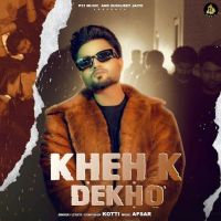 Kheh K Dekho Kotti mp3 song ringtone, Kheh K Dekho Kotti Ringtone Download - DjPunjab.Com.Mx
