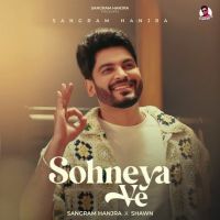 Sohneya Ve Sangram Hanjra mp3 song ringtone, Sohneya Ve Sangram Hanjra Ringtone Download - DjPunjab.Com.Mx