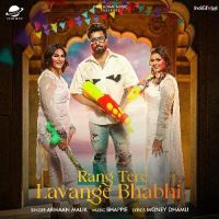 Rang Tere Lavange Bhabhi Armaan Malik mp3 song ringtone, Rang Tere Lavange Bhabhi Armaan Malik Ringtone Download - DjPunjab.Com.Mx