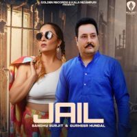 Jail Sandhu Surjit mp3 song ringtone, Jail Sandhu Surjit Ringtone Download - DjPunjab.Com.Mx