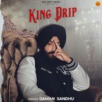 King Drip Daman Sandhu mp3 song ringtone, King Drip Daman Sandhu Ringtone Download - DjPunjab.Com.Mx