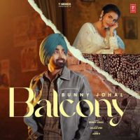 Balcony Bunny Johal mp3 song ringtone, Balcony Bunny Johal Ringtone Download - DjPunjab.Com.Mx