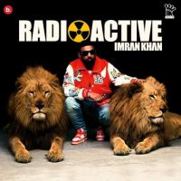 Radioactive Imran Khan mp3 song ringtone, Radioactive Imran Khan Ringtone Download - DjPunjab.Com.Mx