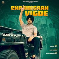 Chandigarh Aa Ke Vigde Deep Bajwa mp3 song ringtone, Chandigarh Aa Ke Vigde Deep Bajwa Ringtone Download - DjPunjab.Com.Mx