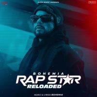 Download Rap Star Reloaded Bohemia full mp3 album