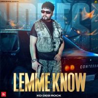 Lemme Know KD DESIROCK mp3 song ringtone, Lemme Know KD DESIROCK Ringtone Download - DjPunjab.Com.Mx