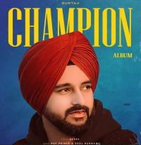 Champion Gurtaj mp3 song ringtone, Champion Gurtaj Ringtone Download - DjPunjab.Com.Mx