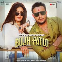 Bujh Patlo Kaur B mp3 song ringtone, Bujh Patlo Kaur B Ringtone Download - DjPunjab.Com.Mx