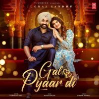 Gal Pyaar Di Jugraj Sandhu mp3 song ringtone, Gal Pyaar Di Jugraj Sandhu Ringtone Download - DjPunjab.Com.Mx