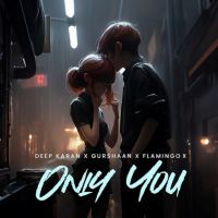 Only You Deep Karan mp3 song ringtone, Only You Deep Karan Ringtone Download - DjPunjab.Com.Mx