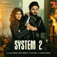 System 2 Raj Mawer, Ashu Twinkle mp3 song ringtone, System 2 Raj Mawer, Ashu Twinkle Ringtone Download - DjPunjab.Com.Mx