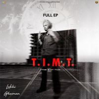 Coffee Lakhi Ghuman mp3 song ringtone, T . I . M . T (THIS IS MY TIME) Lakhi Ghuman Ringtone Download - DjPunjab.Com.Mx
