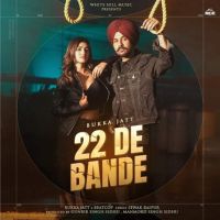 22 De Bande Bukka Jatt mp3 song ringtone, 22 De Bande Bukka Jatt Ringtone Download - DjPunjab.Com.Mx