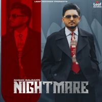 Nightmare Gagan Balran mp3 song ringtone, Nightmare Gagan Balran Ringtone Download - DjPunjab.Com.Mx