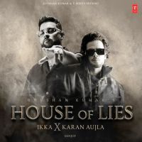 House Of Lies Ikka, Karan Aujla mp3 song ringtone, House Of Lies Ikka, Karan Aujla Ringtone Download - DjPunjab.Com.Mx