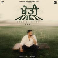 Kheti Parmish Verma mp3 song ringtone, Kheti Parmish Verma Ringtone Download - DjPunjab.Com.Mx