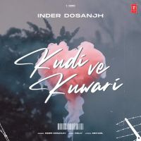 Kudi Ve Kuwari Inder Dosanjh mp3 song ringtone, Kudi Ve Kuwari Inder Dosanjh Ringtone Download - DjPunjab.Com.Mx