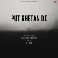 Put Khetan De Hardeep Grewal mp3 song ringtone, Put Khetan De Hardeep Grewal Ringtone Download - DjPunjab.Com.Mx