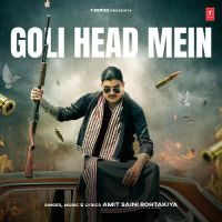 Goli Head Mein Amit Saini Rohtakiya mp3 song ringtone, Goli Head Mein Amit Saini Rohtakiya Ringtone Download - DjPunjab.Com.Mx