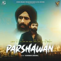 Parshawan Kanwar Grewal mp3 song ringtone, Parshawan Kanwar Grewal Ringtone Download - DjPunjab.Com.Mx