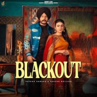 Blackout Satkar Sandhu mp3 song ringtone, Blackout Satkar Sandhu Ringtone Download - DjPunjab.Com.Mx