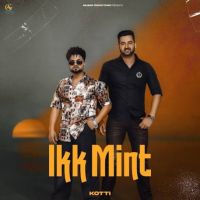 Ikk Mint Kotti mp3 song ringtone, Ikk Mint Kotti Ringtone Download - DjPunjab.Com.Mx