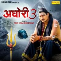 Aghori 3 Amit Saini Rohtakiya mp3 song ringtone, Aghori 3 Amit Saini Rohtakiya Ringtone Download - DjPunjab.Com.Mx