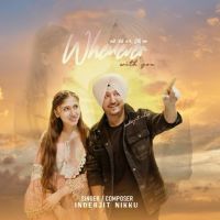 Whenever With You Inderjit Nikku mp3 song ringtone, Whenever With You Inderjit Nikku Ringtone Download - DjPunjab.Com.Mx