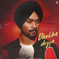 Dhokha Degya Himmat Sandhu mp3 song ringtone, Dhokha Degya Himmat Sandhu Ringtone Download - DjPunjab.Com.Mx