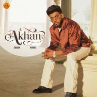 Akhan SABBA mp3 song ringtone, Akhan SABBA Ringtone Download - DjPunjab.Com.Mx