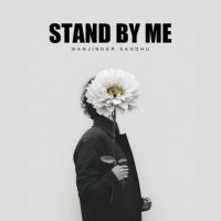 Stand By Me Manjinder Sandhu mp3 song ringtone, Stand By Me Manjinder Sandhu Ringtone Download - DjPunjab.Com.Mx