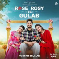 Gabru Gulab Warga Gurnam Bhullar mp3 song ringtone, Rose Rosy Te Gulab Gurnam Bhullar Ringtone Download - DjPunjab.Com.Mx