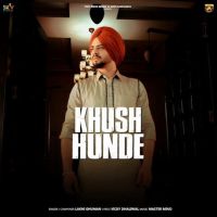 Khush Hunde Lakhi Ghuman mp3 song ringtone, Khush Hunde Lakhi Ghuman Ringtone Download - DjPunjab.Com.Mx