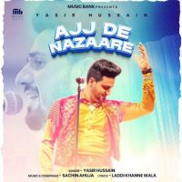 Ajj De Nazaare Yasir Hussain mp3 song ringtone, Ajj De Nazaare Yasir Hussain Ringtone Download - DjPunjab.Com.Mx
