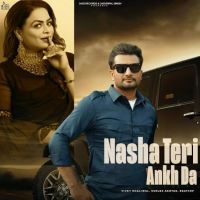 Nasha Teri Akh Da Vicky Dhaliwal mp3 song ringtone, Nasha Teri Akh Da Vicky Dhaliwal Ringtone Download - DjPunjab.Com.Mx