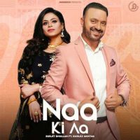 Naa Ki Aa Surjit Bhullar mp3 song ringtone, Naa Ki Aa Surjit Bhullar Ringtone Download - DjPunjab.Com.Mx