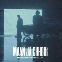 Maan Ja Chhori MC Square, Harjas Harjaayi mp3 song ringtone, Maan Ja Chhori MC Square, Harjas Harjaayi Ringtone Download - DjPunjab.Com.Mx