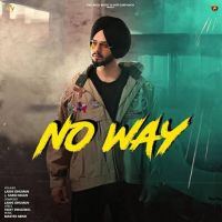 No Way Lakhi Ghuman mp3 song ringtone, No Way Lakhi Ghuman Ringtone Download - DjPunjab.Com.Mx