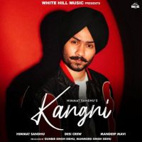 Kangni Himmat Sandhu mp3 song ringtone, Kangni Himmat Sandhu Ringtone Download - DjPunjab.Com.Mx